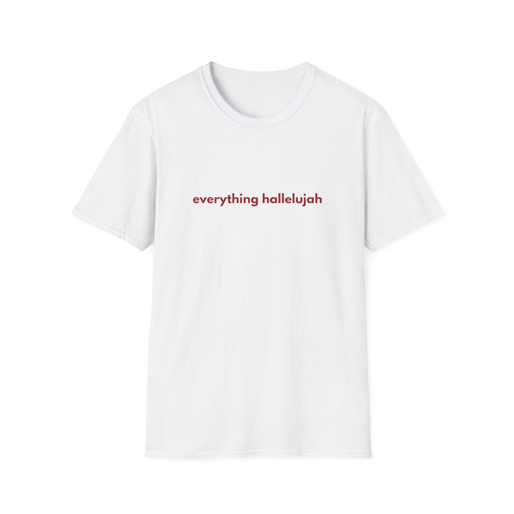 Everything Hallelujah Tee