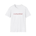 Everything Hallelujah Tee