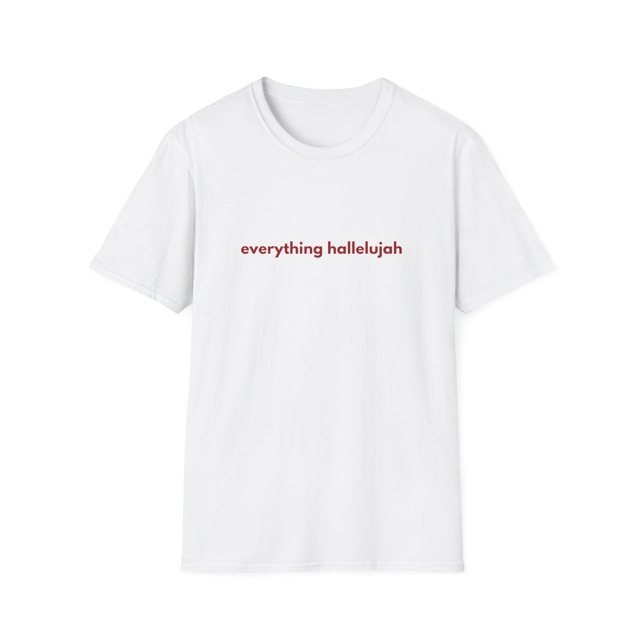Everything Hallelujah Tee