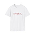 Soft but Deadly Tee