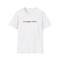 No Second Chances Tee