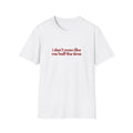 At Least I’m Honest Tee