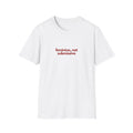 Soft, Sweet, and Absolutely Unbothered Tee
