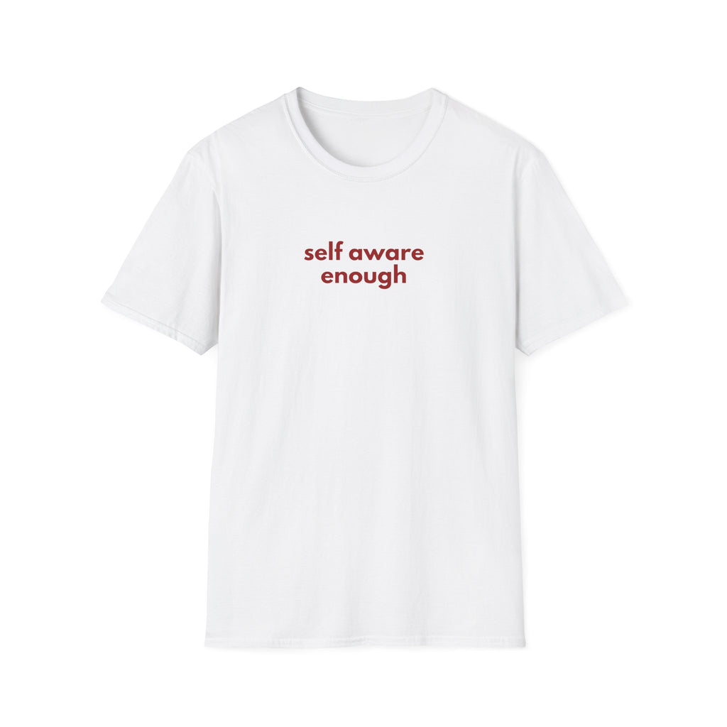 Aware Enough Tee