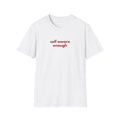Aware Enough Tee