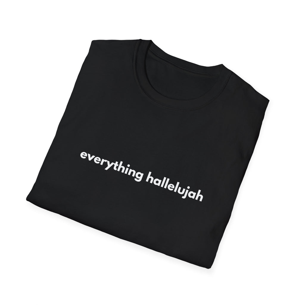 Everything Hallelujah Tee